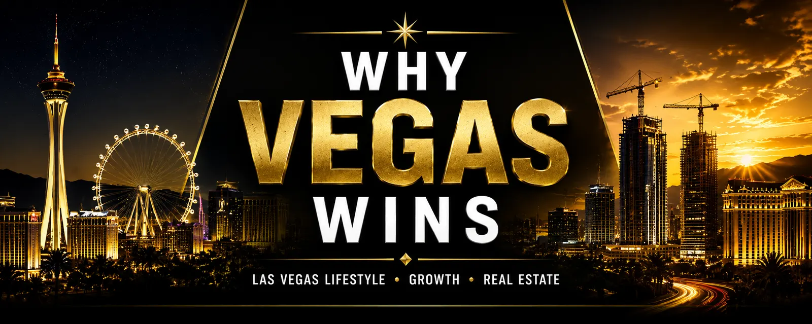 Las Vegas Strip at night with construction cranes: Las Vegas Lifestyle, Growth, Real Estate
